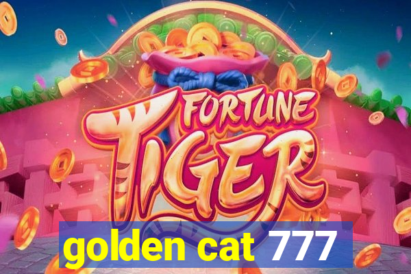 golden cat 777